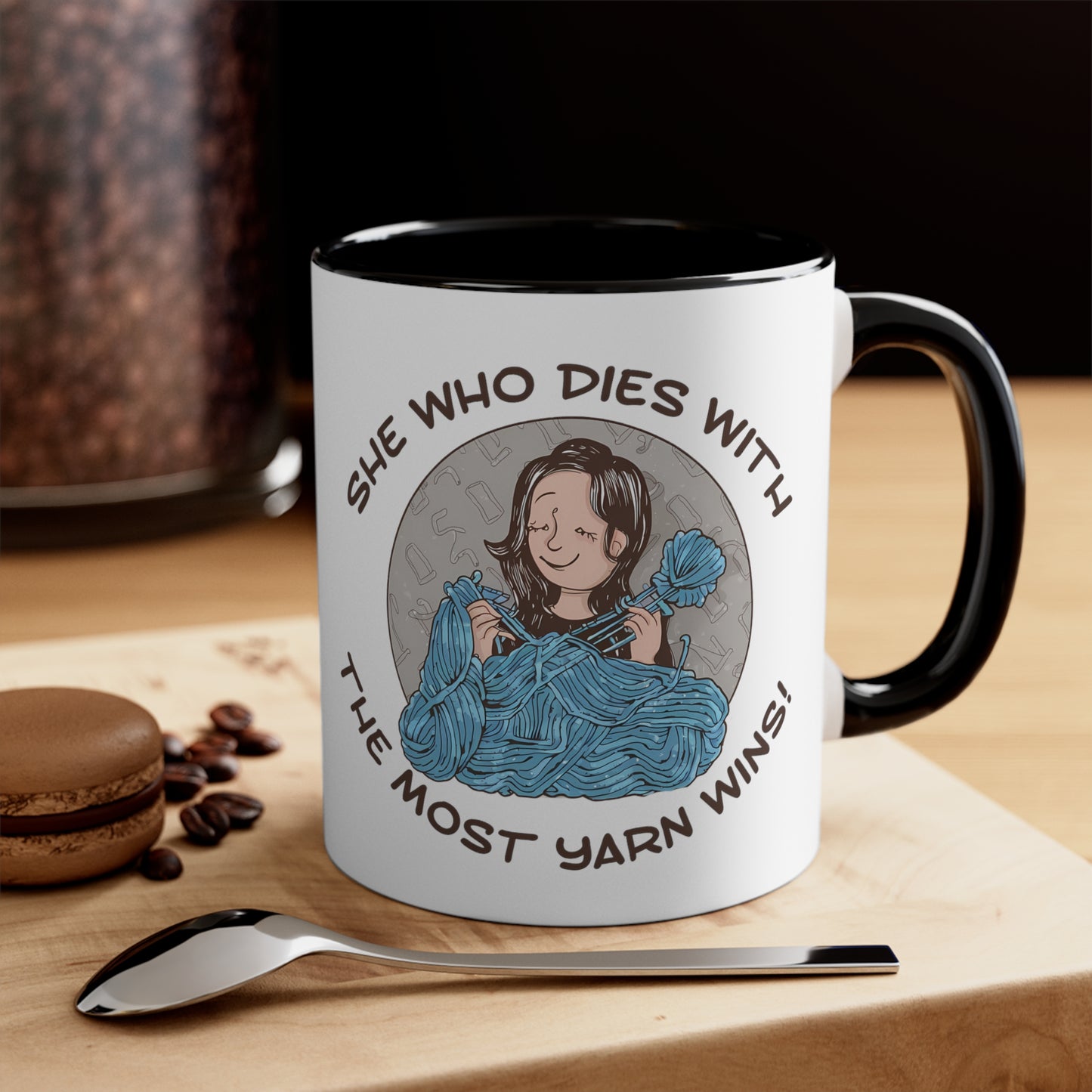 She Who Dies With The Most Yarn Wins Accent Coffee Mug, 11oz