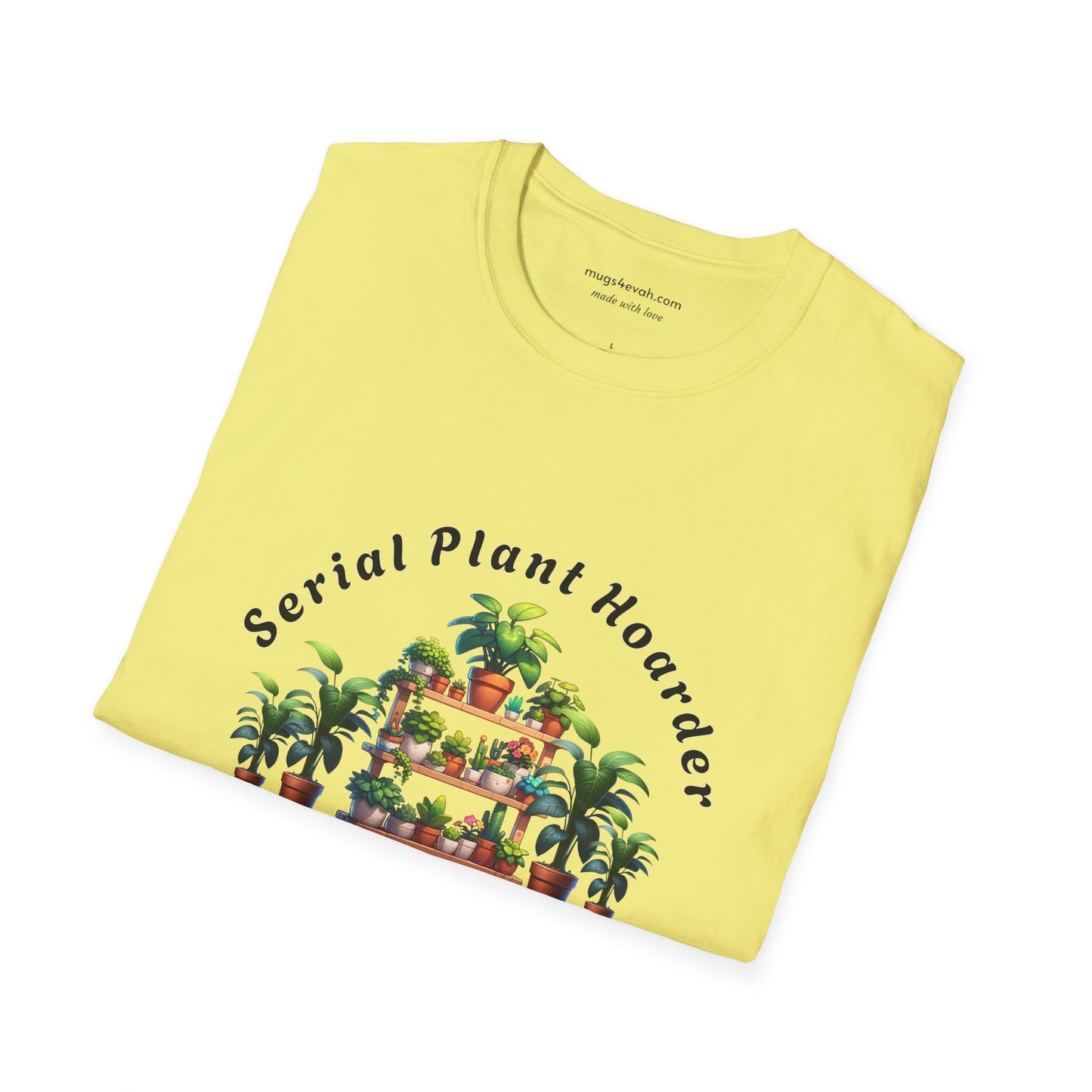 Plant Hoarder Tshirt Houseplants Tee Unisex Softstyle Plant T-Shirt