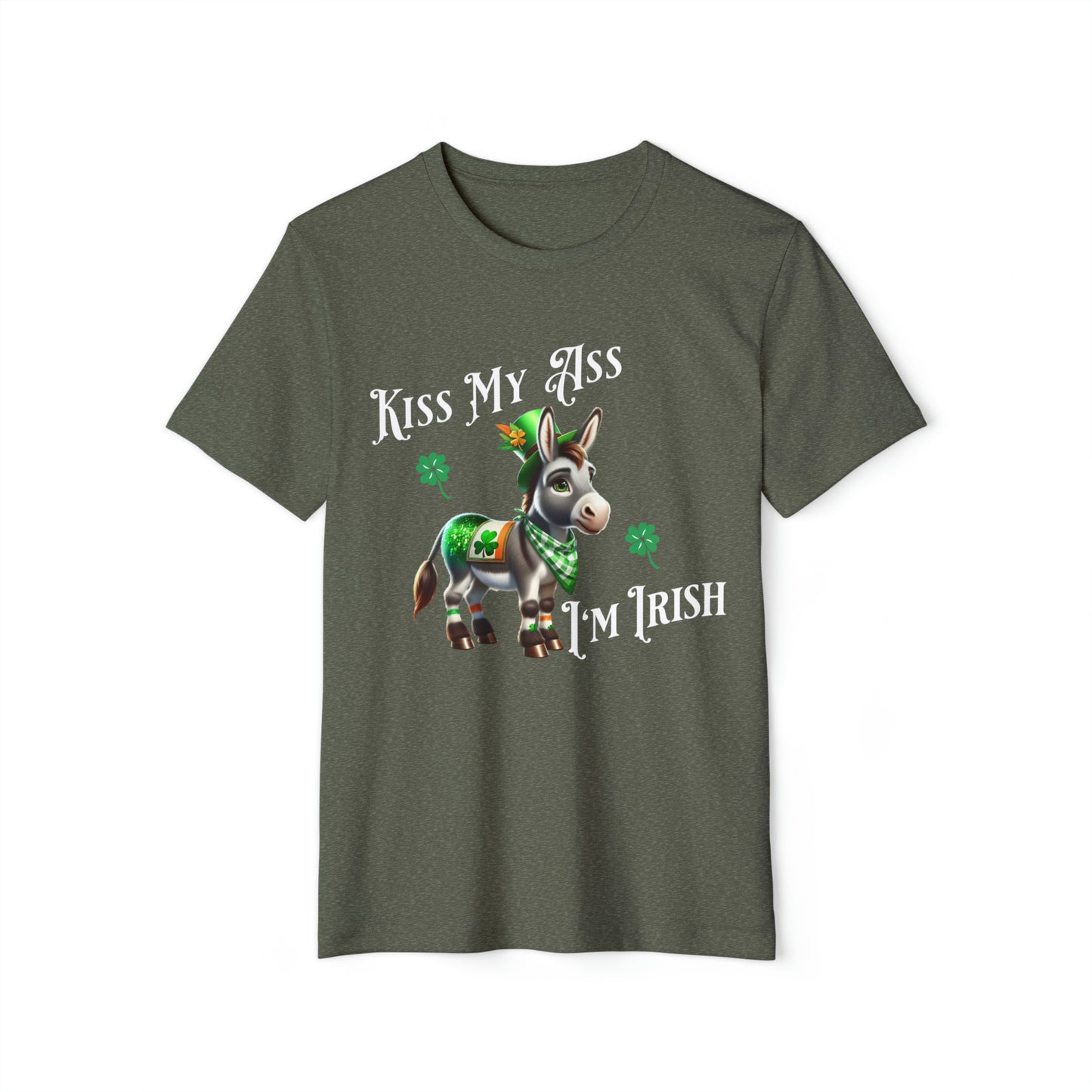 Kiss my Ass I'm Irish St Patricks Day Unisex Recycled Organic T-Shirt