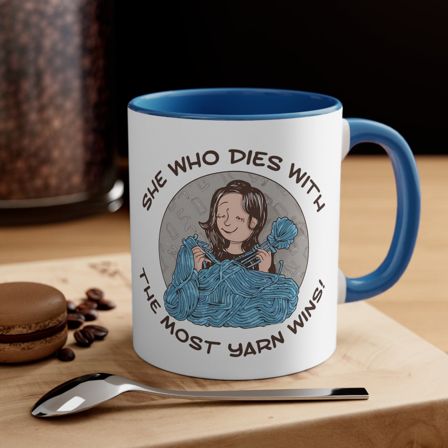 She Who Dies With The Most Yarn Wins Accent Coffee Mug, 11oz