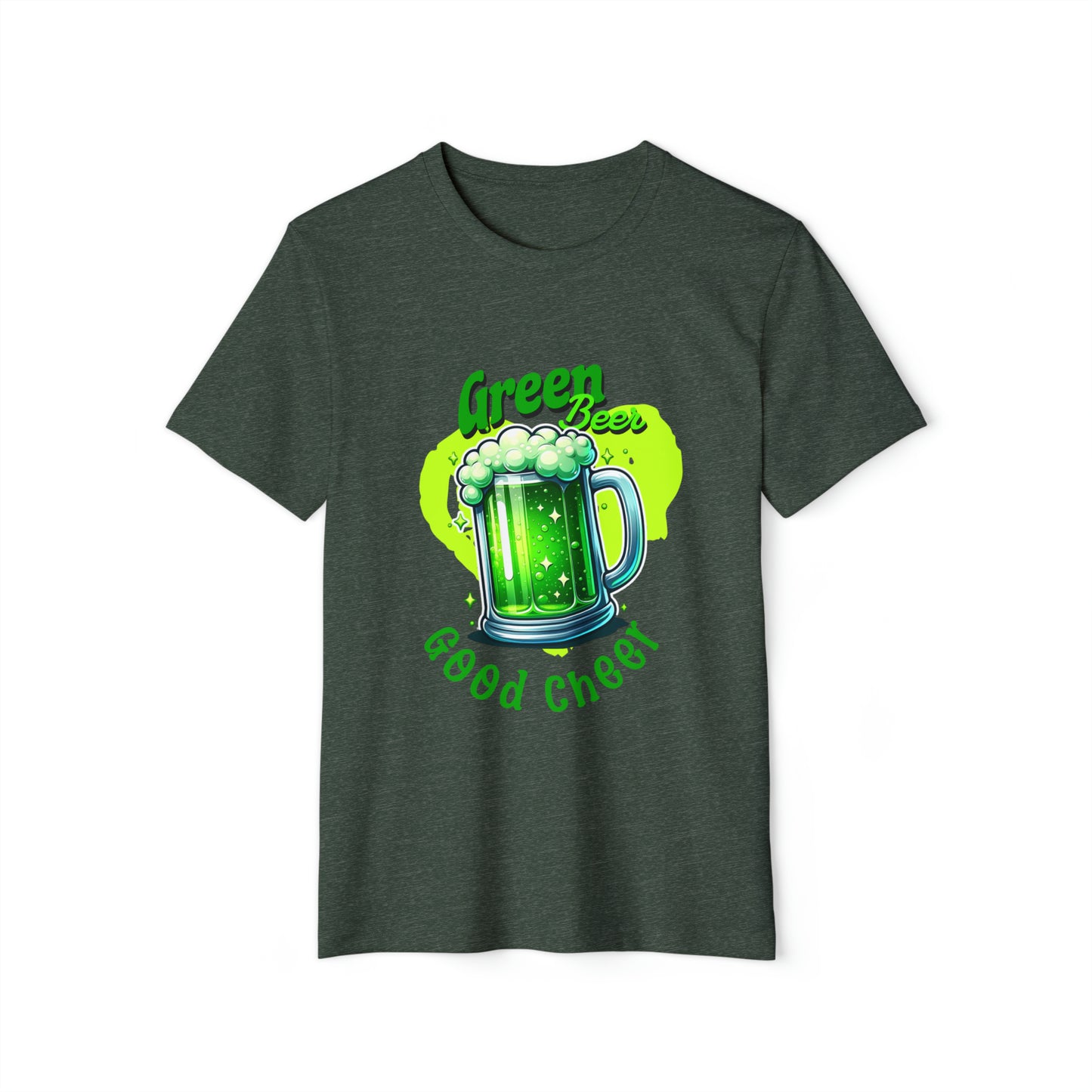 Green Beer Good Cheer St Patricks Day Unisex Recycled Organic T-Shirt