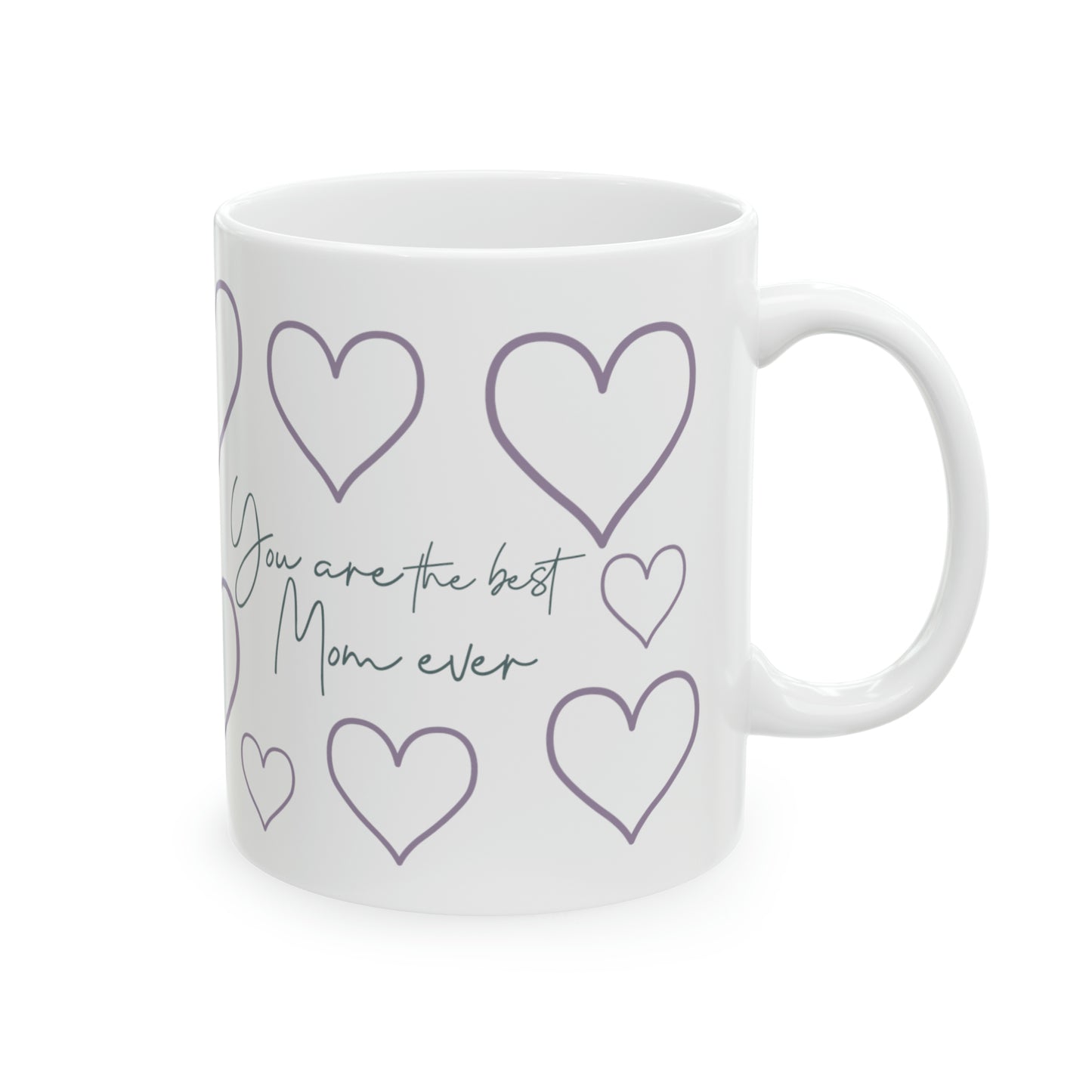 Best Mom Ever Mother's Day Coffee Mug Love Mom Mama Nana Ceramic Mug, 11oz
