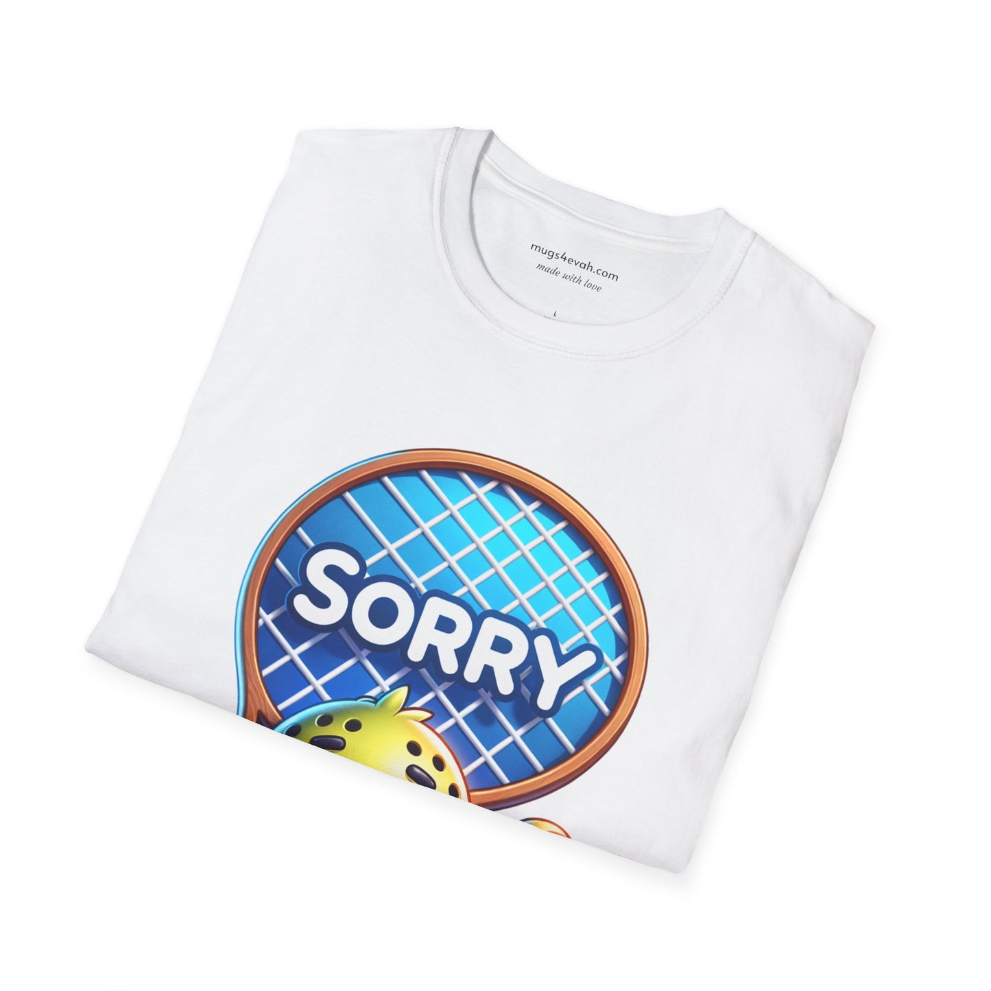 Pickleball T-shirt Sorry Not Sorry Pickleball Tee Unisex Softstyle T-Shirt