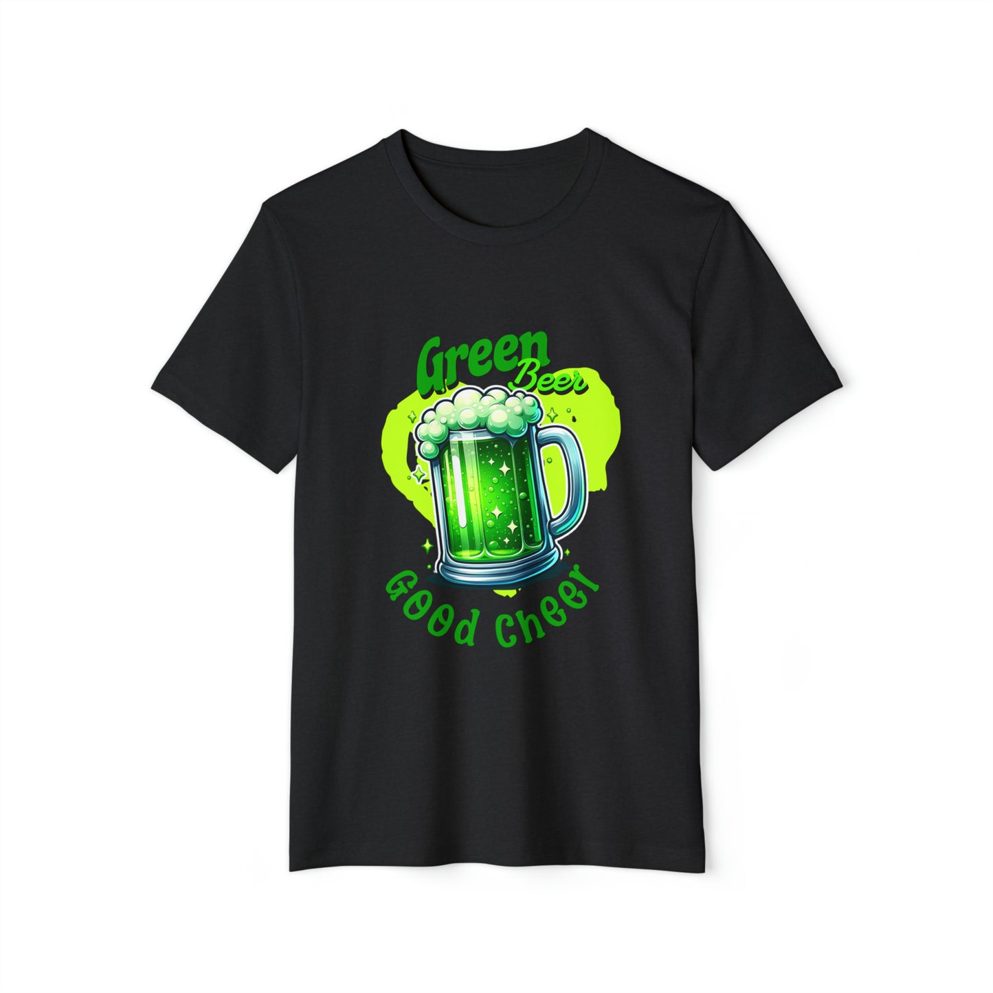 Green Beer Good Cheer St Patricks Day Unisex Recycled Organic T-Shirt