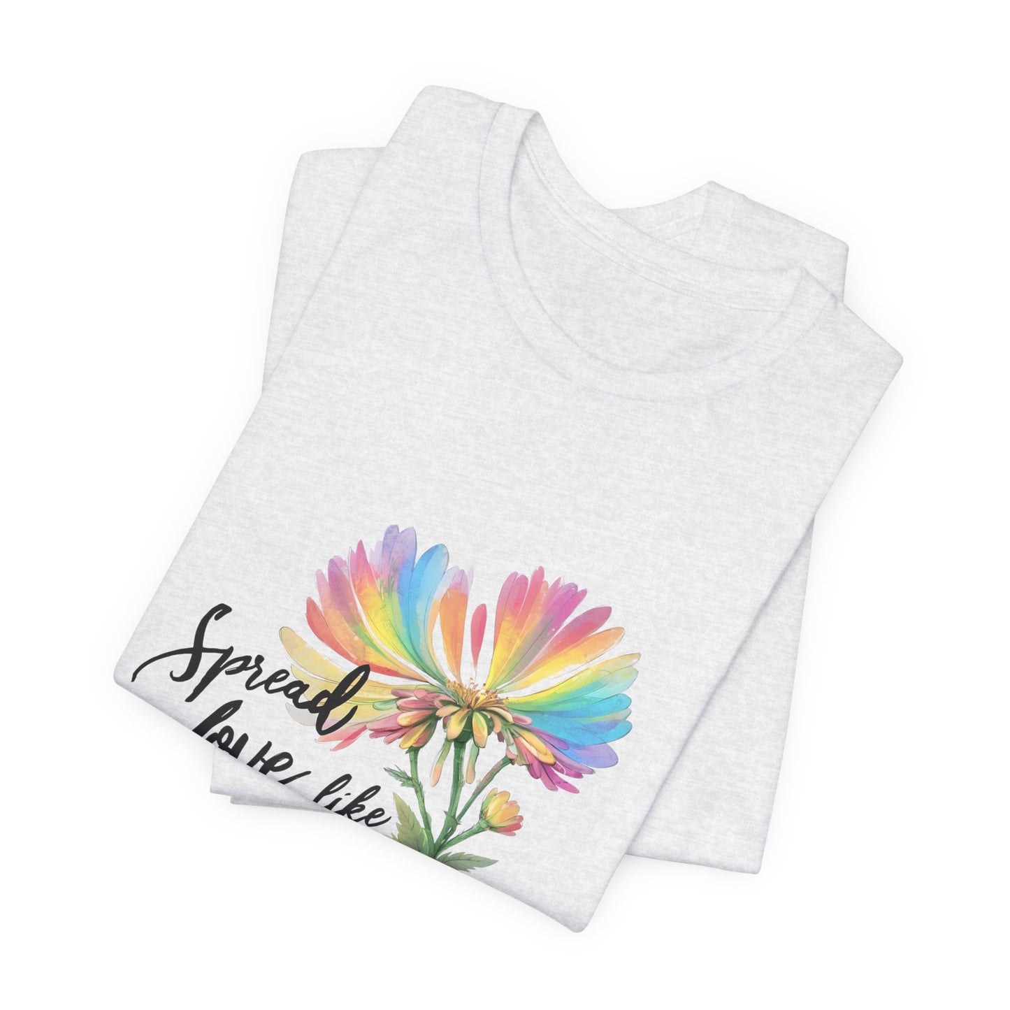 Spread Love Like Wildflowers LGBT PRIDE Unisex Jersey Short Sleeve Tee LGBTQ Rainbow Pride