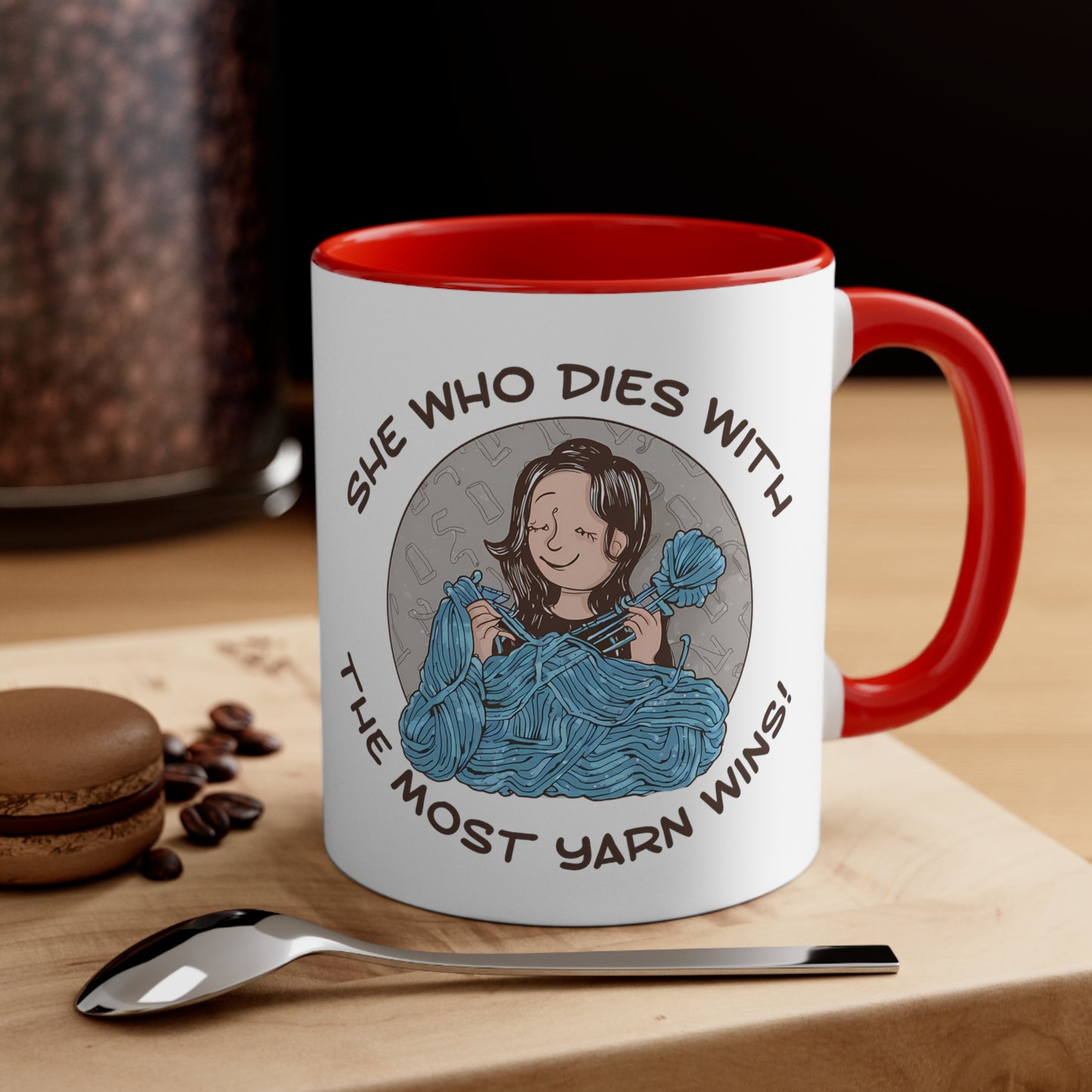 She Who Dies With The Most Yarn Wins Accent Coffee Mug, 11oz