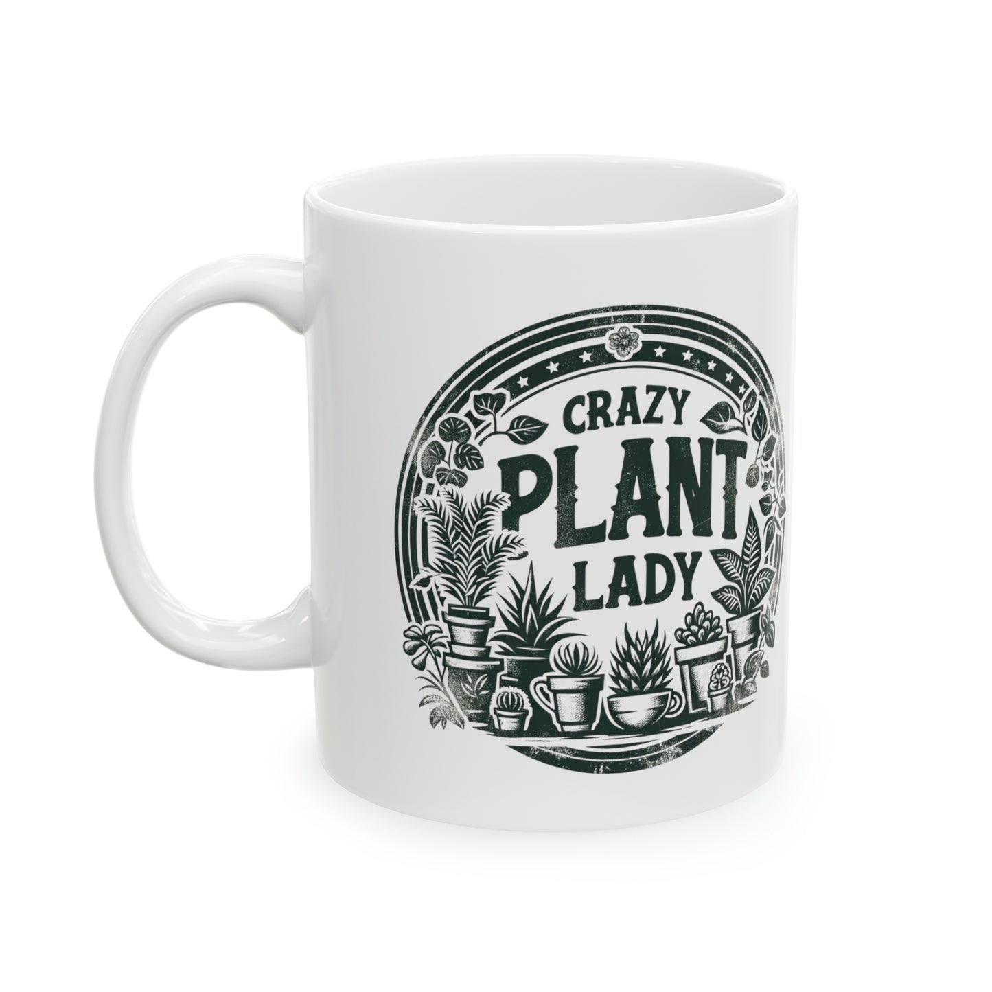 Crazy Plant Lady Plant Lover Plant Mom Funny Coffee Mug Humor Mug Ceramic Mug, 11oz