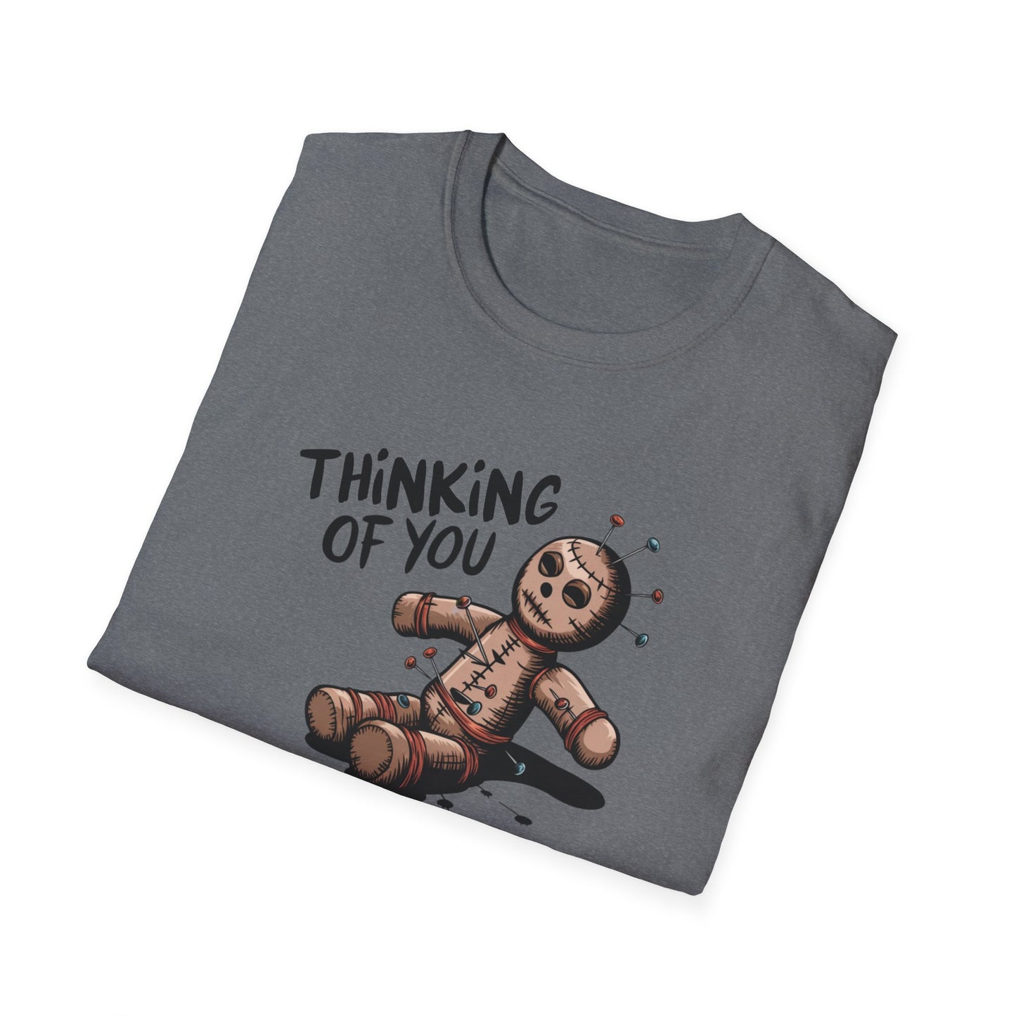 Funny Thinking of You Voodoo Doll T-Shirt