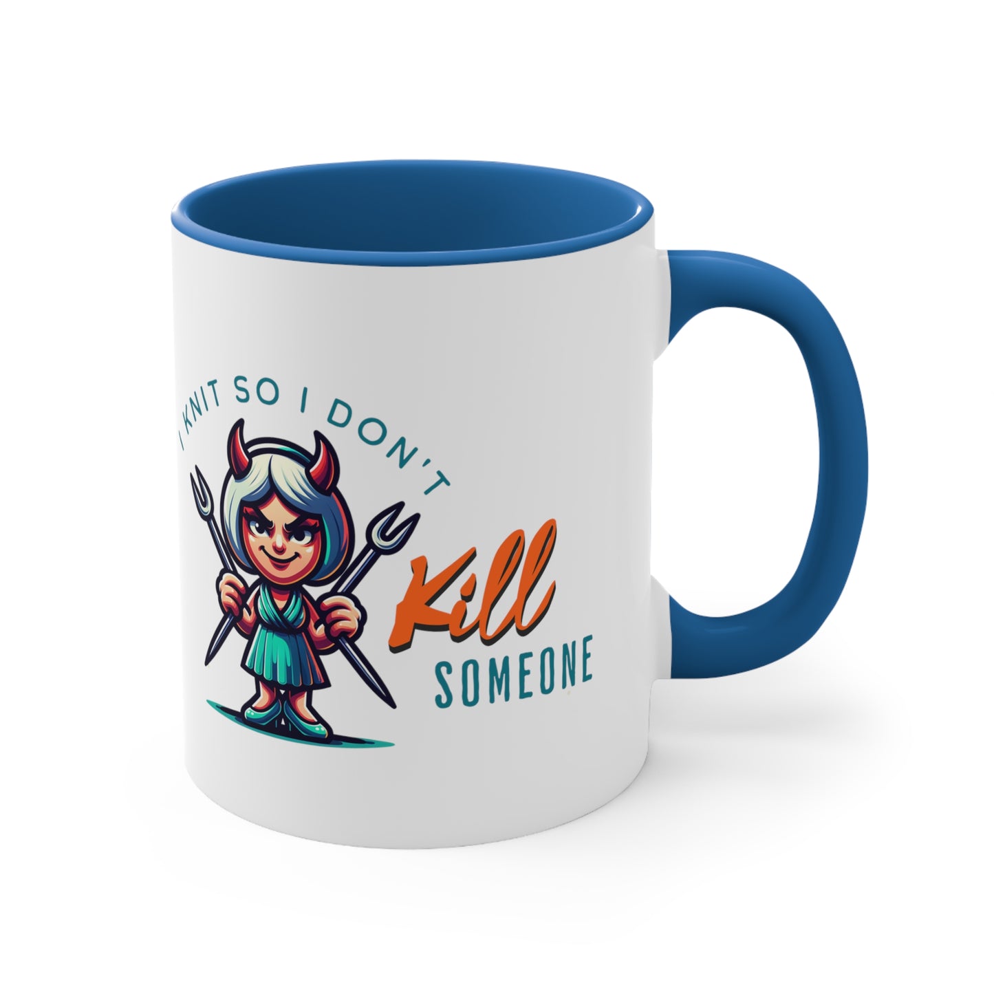 I Knit So I Don't Kill Someone Accent Coffee Mug, 11oz