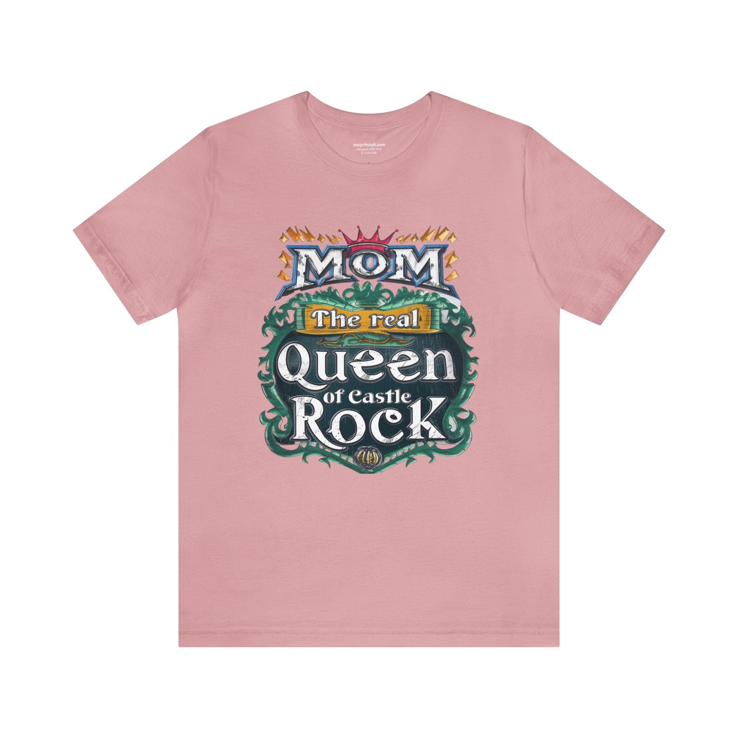 Mom: The Real Queen of Castle Rock Unisex Jersey Short Sleeve Tee