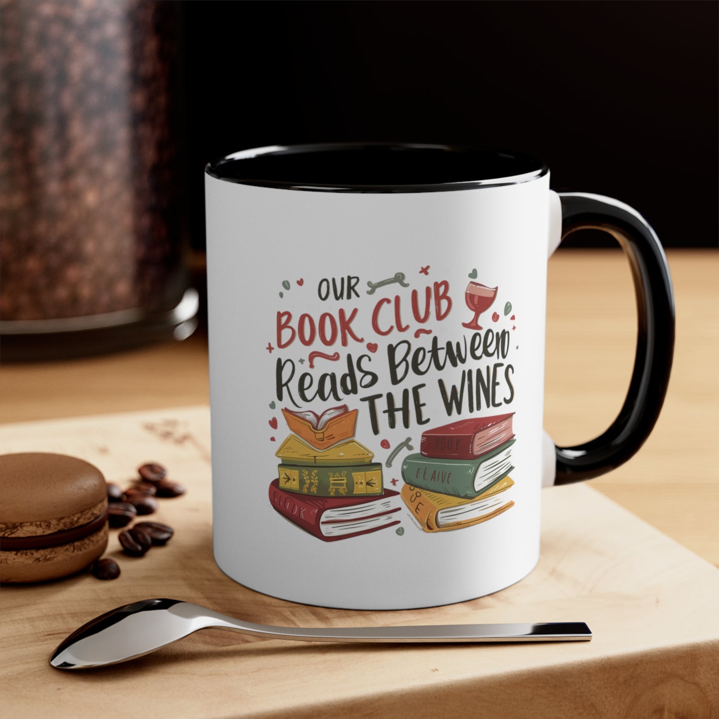 Our Book Club Reads Between the Wines 11oz Coffee Mug