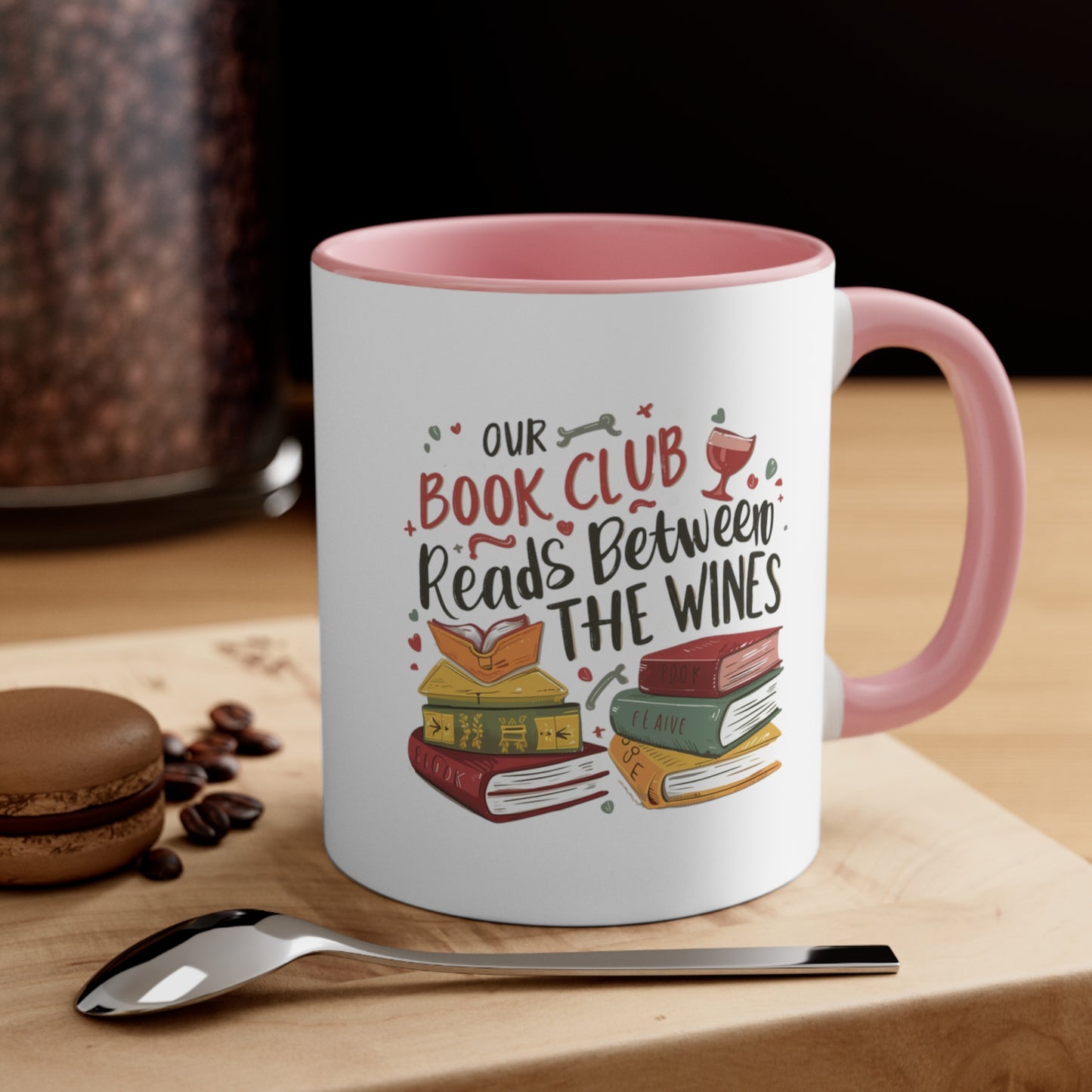 Our Book Club Reads Between the Wines 11oz Coffee Mug