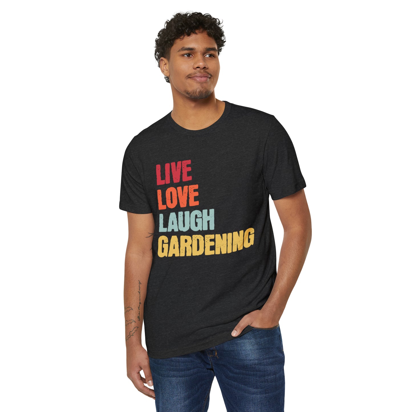 Live Love Laugh Gardening Unisex Recycled Organic T-Shirt