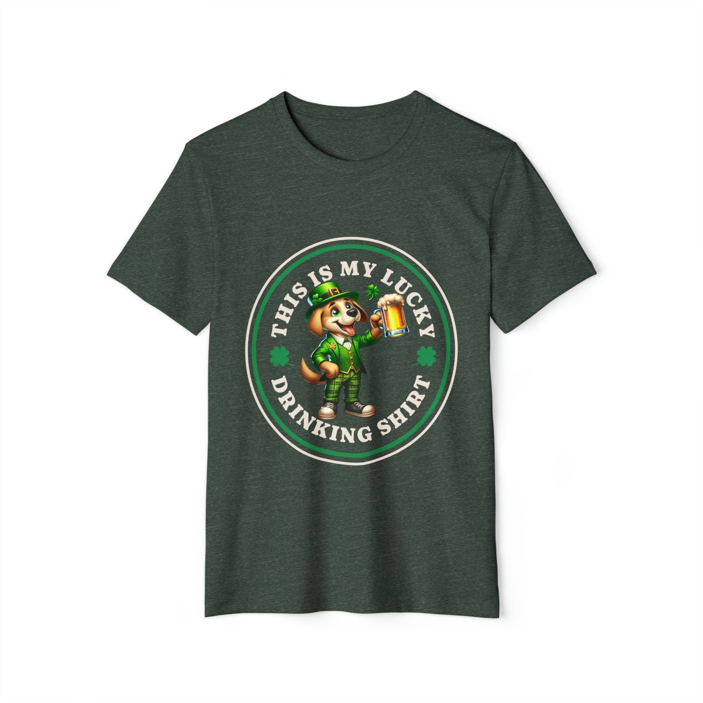 My Lucky Drinking Shirt Dog St Patricks Day Unisex Recycled Organic T-Shirt