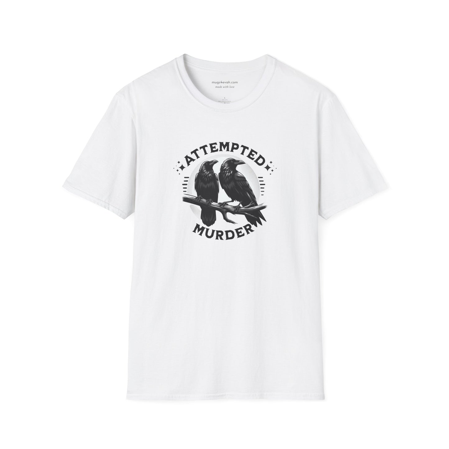 Attempted Murder Crows T-shirt Gift Apparel Tee Unisex Softstyle T-Shirt