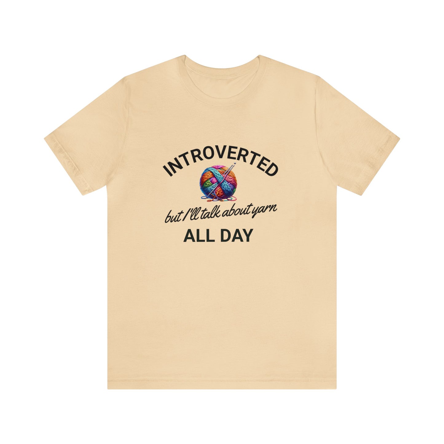 Introverted But I'll Talk About Yarn Knitting Unisex Jersey Short Sleeve Tee