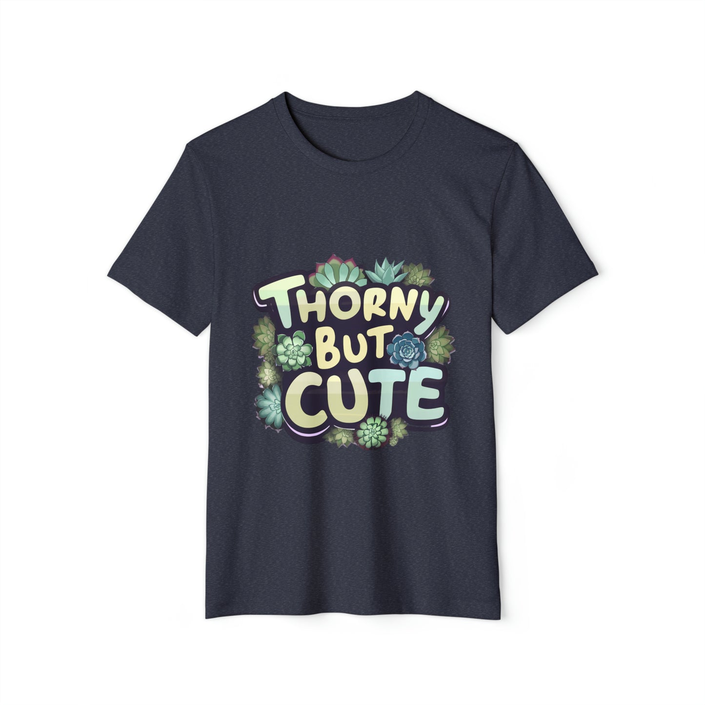 Thorny But Cute Succulent Unisex Recycled Organic T-Shirt