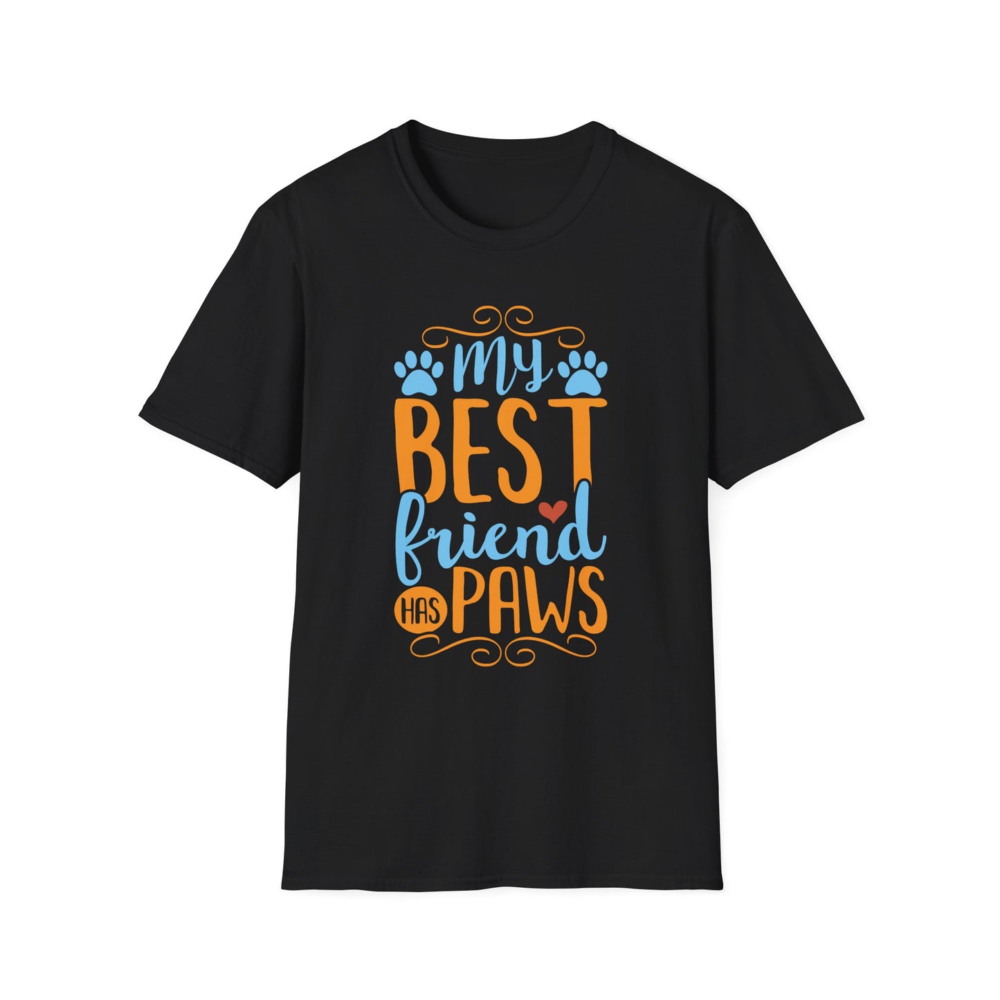 My Best Friend Has Paws T-Shirt — Cute Dog Lover Tee