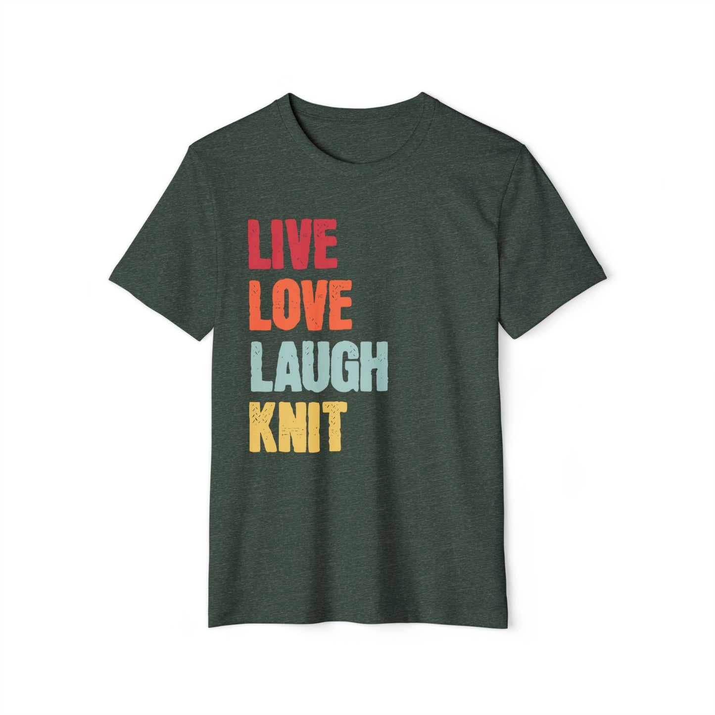 Love Love Laugh Knit Unisex Recycled Organic T-Shirt