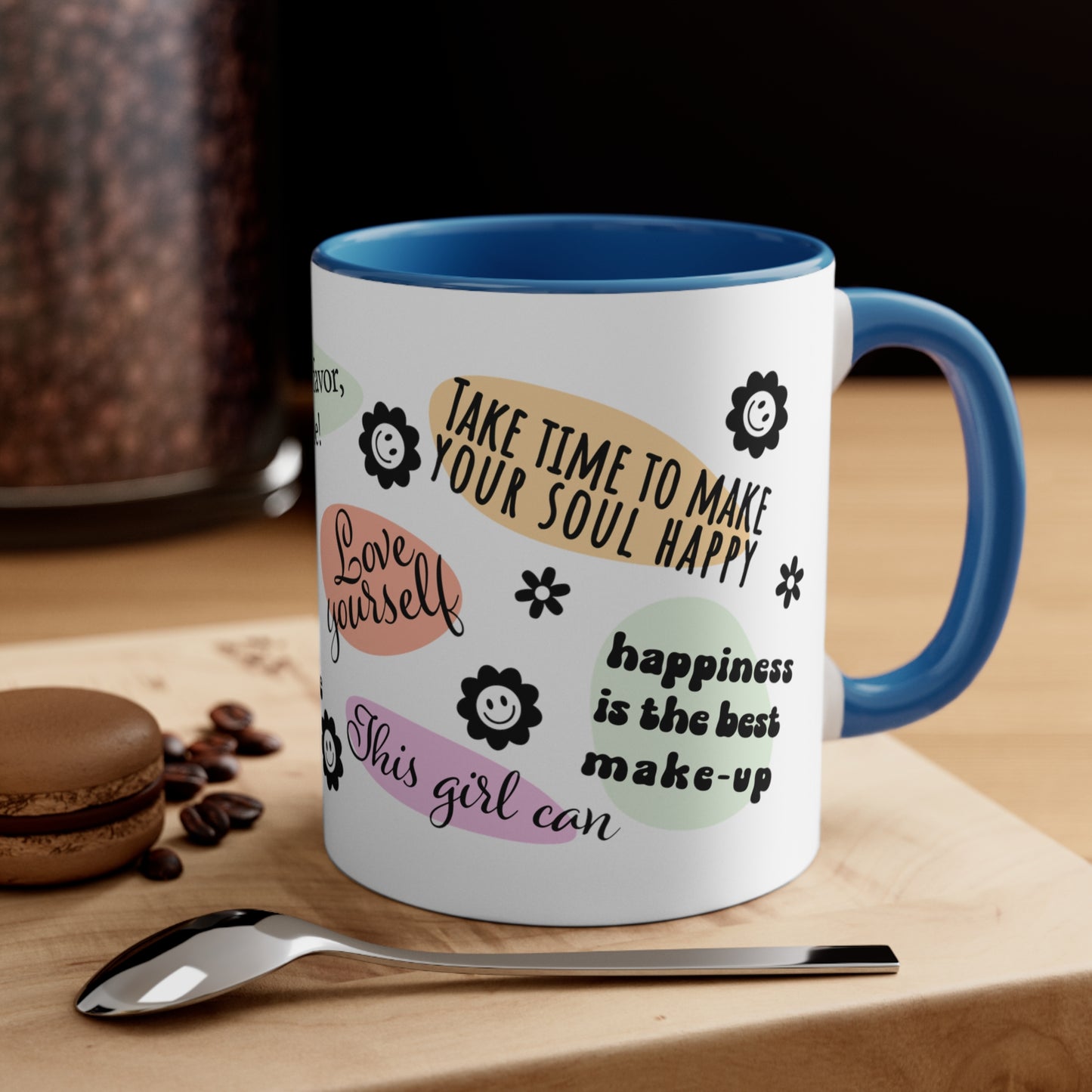 Inspirational Quotes Love Yourself  Coffee Mug, 11oz