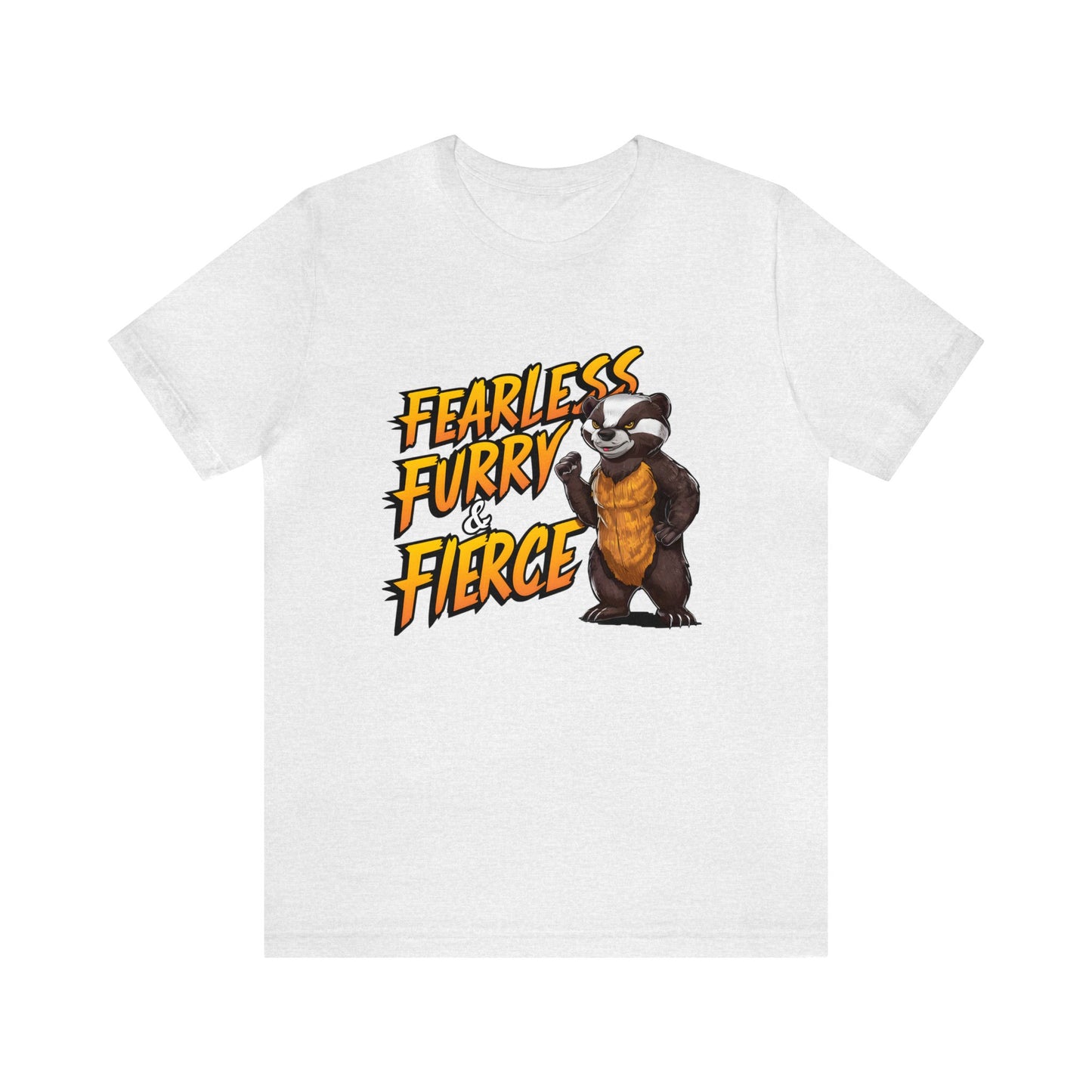 Honey Badger Fearless, Funny & Fierce Unisex Jersey Short Sleeve Tee