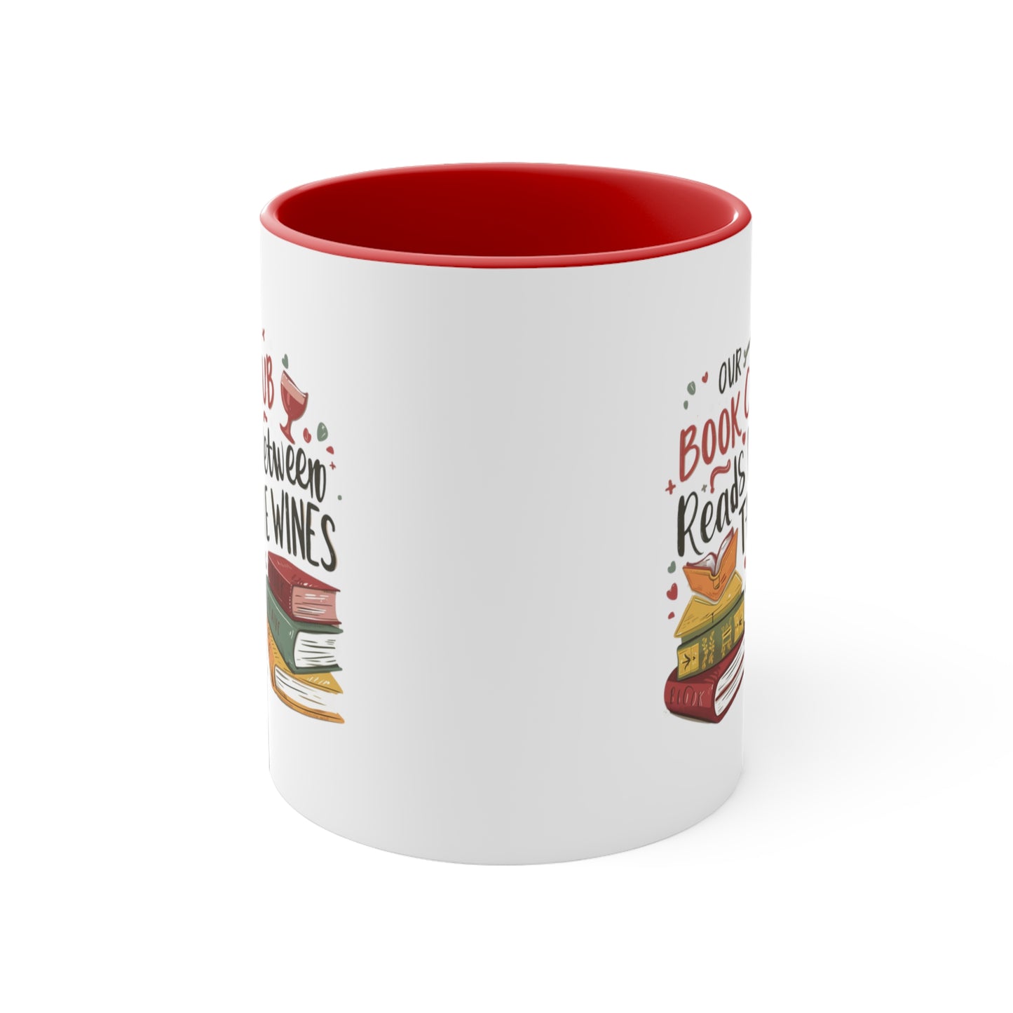 Our Book Club Reads Between the Wines 11oz Coffee Mug