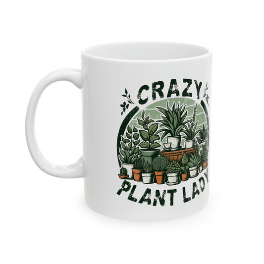 Crazy Plant Lady Plant Lover Plant Mom  Funny Coffee Mug Humor Mug Ceramic Mug, 11oz