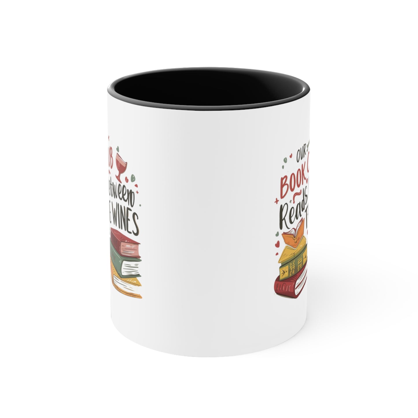 Our Book Club Reads Between the Wines 11oz Coffee Mug