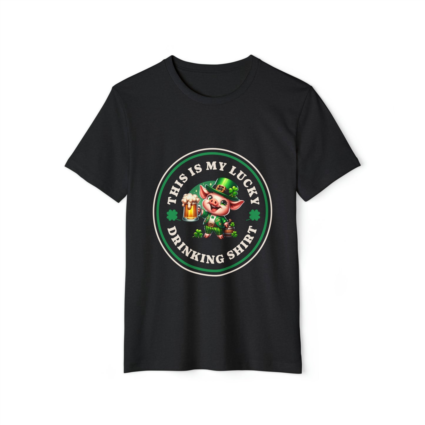 My Lucky Drinking Shirt Pig St Patricks Day Unisex Recycled Organic T-Shirt