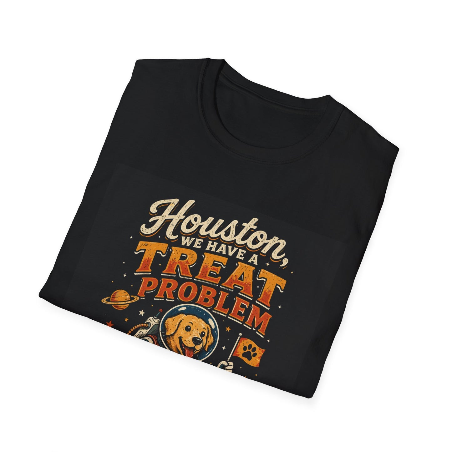 Houston We Have a Treat Problem T-Shirt — Dog Lover Astronaut Shirt