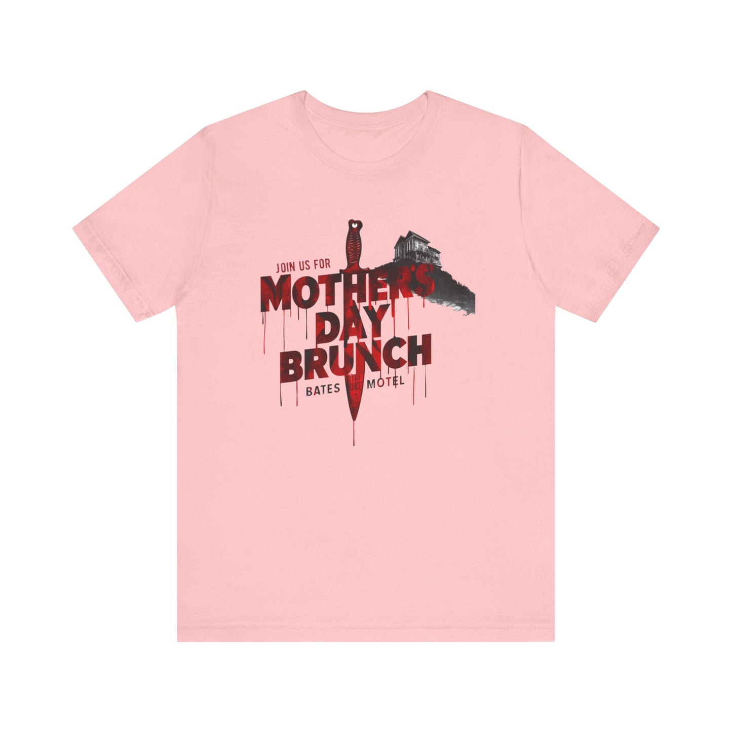 Mother's Day T-shirt Bates Motel T-shirt Horror Lover T-shirt Unisex Jersey Short Sleeve Tee