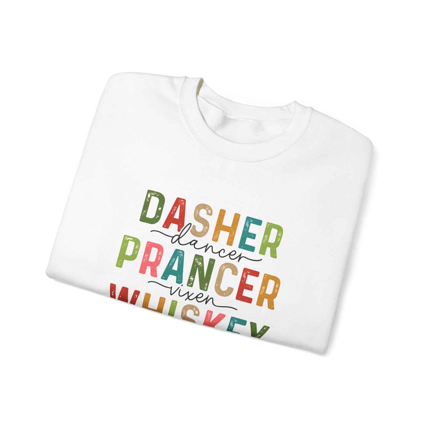 "Festive & Fun Christmas Unisex Crew Neck Sweatshirt – Dasher, Dancer, Whiskey, Tequila"